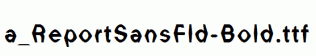 a_ReportSansFld-Bold.ttf