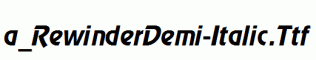 a_RewinderDemi-Italic.ttf