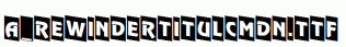 a_RewinderTitulCmDn.ttf