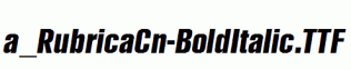 a_RubricaCn-BoldItalic.ttf