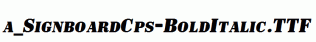 a_SignboardCps-BoldItalic.ttf