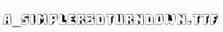 a_Simpler3DTurnDown.ttf