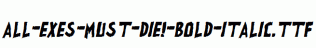 all-exes-must-die!-Bold-Italic.ttf