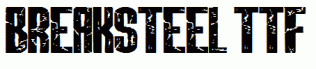BREAKSTEEL.ttf