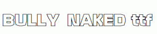 BULLY-NAKED.ttf