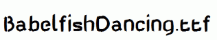 BabelfishDancing.ttf