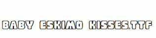 Baby-Eskimo-Kisses.ttf
