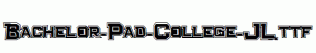 Bachelor-Pad-College-JL.ttf