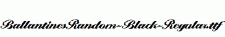 BallantinesRandom-Black-Regular.ttf