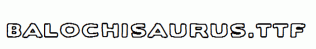 Balochisaurus.ttf