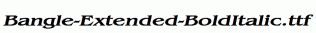 Bangle-Extended-BoldItalic.ttf