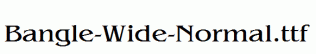 Bangle-Wide-Normal.ttf