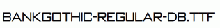 BankGothic-Regular-DB.ttf