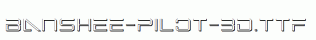Banshee-Pilot-3D.ttf