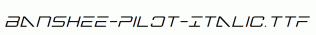 Banshee-Pilot-Italic.ttf