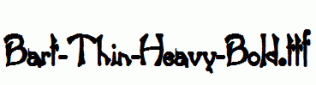 Bart-Thin-Heavy-Bold.ttf