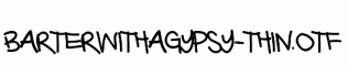 BarterwithaGypsy-Thin.otf