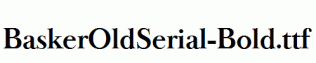 BaskerOldSerial-Bold.ttf