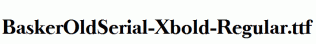 BaskerOldSerial-Xbold-Regular.ttf