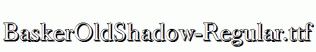 BaskerOldShadow-Regular.ttf