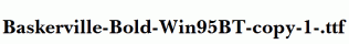 Baskerville-Bold-Win95BT-copy-1-.ttf