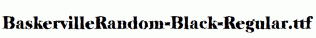 BaskervilleRandom-Black-Regular.ttf