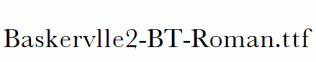 Baskervlle2-BT-Roman.ttf