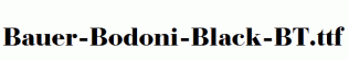 Bauer-Bodoni-Black-BT.ttf