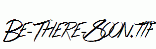 Be-There-Soon.ttf