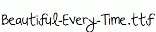 Beautiful-Every-Time.ttf