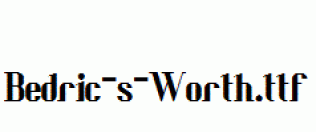 Bedric-s-Worth.ttf