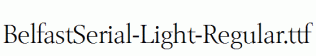 BelfastSerial-Light-Regular.ttf