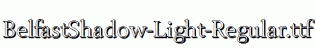 BelfastShadow-Light-Regular.ttf
