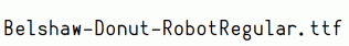 Belshaw-Donut-RobotRegular.ttf