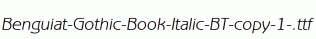 Benguiat-Gothic-Book-Italic-BT-copy-1-.ttf