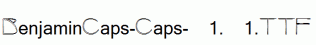BenjaminCaps-Caps-001.001.ttf