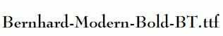 Bernhard-Modern-Bold-BT.ttf