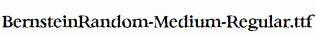 BernsteinRandom-Medium-Regular.ttf