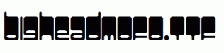 BigHeadMofo.ttf