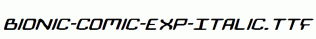 Bionic-Comic-Exp-Italic.ttf