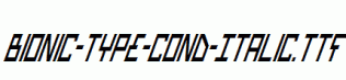 Bionic-Type-Cond-Italic.ttf