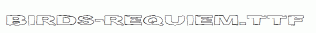 Birds-Requiem.ttf