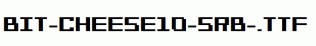Bit-Cheese10-sRB-.ttf