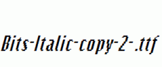 Bits-Italic-copy-2-.ttf