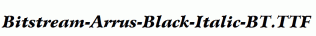 Bitstream-Arrus-Black-Italic-BT.ttf