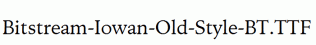 Bitstream-Iowan-Old-Style-BT.ttf