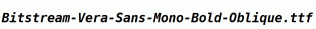Bitstream-Vera-Sans-Mono-Bold-Oblique.ttf