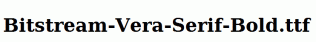 Bitstream-Vera-Serif-Bold.ttf