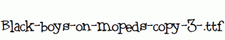 Black-boys-on-mopeds-copy-3-.ttf