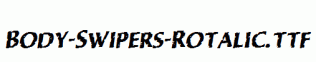 Body-Swipers-Rotalic.ttf
